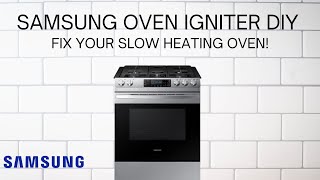Samsung Gas Oven Won't Heat? Replace the Igniter
