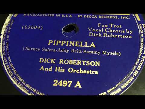 Pippinella - Dick Robertson And His Orchestra 1939
