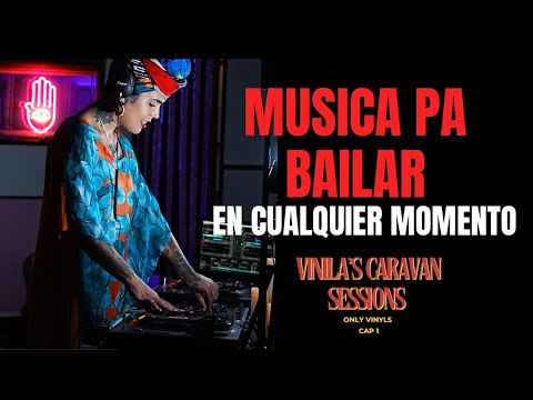 Pa Bailarlo -  VINILA´S CARAVAN SESSION CAP 1