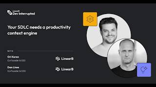 Your SDLC needs a productivity context engine (#279)