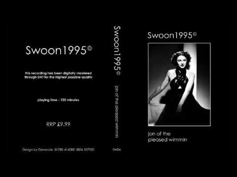 Jon Pleased Wimmin @ Swoon, Stafford 95