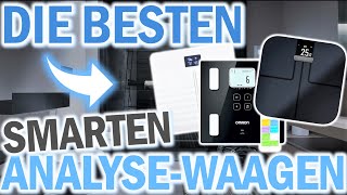 TOP 3 SMARTE PERSONENWAAGEN 2024 | Smarte Körperanalyse-Waagen | Omron Viva, Withings, Garmin Index