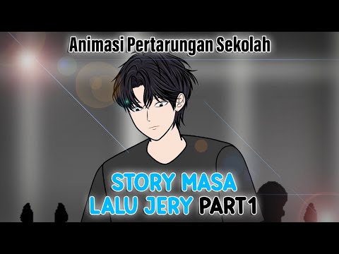 STORY MASA LALU JERY PART 1 - Animasi Sekolah