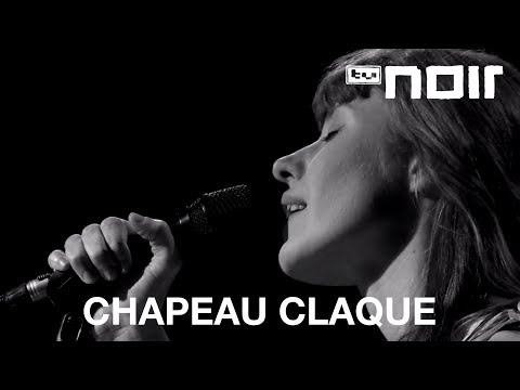 Chapeau Claque - Zeit zu gehen (live bei TV Noir)