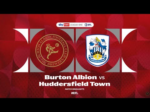 Match Highlights | Burton Albion 3-1 Huddersfield Town - 17 January 2026