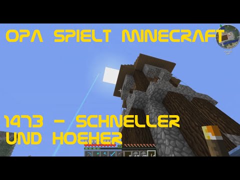 Opa spielt Minecraft 1473 - Schneller und höher