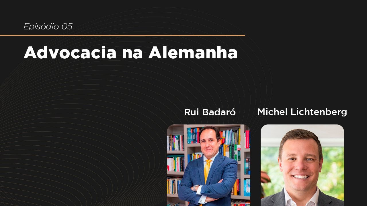 Advocacia na Alemanha com Michel Lichtenberg