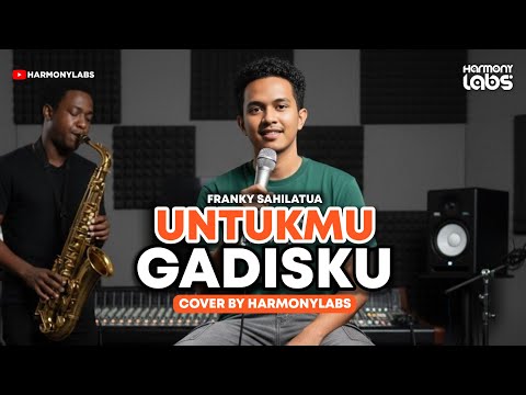 COVER - UNTUKMU GADISKU (Franky Sahilatua) | By HarmonyLabs