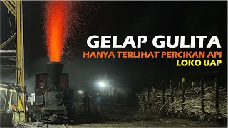 Download lagu HANYA TERLIHAT PERCIKAN API LOKO UAP || berburu loko uap sampai malam mp3