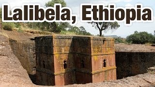 Lalibela, Ethiopia (ላሊበላ) - Tour of the Incredible Rock Churches!