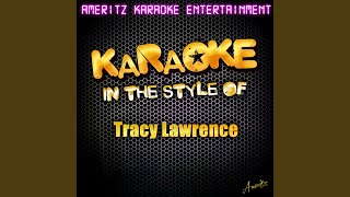 While You Sleep (In the Style of Tracy Lawrence) (Karaoke Version)