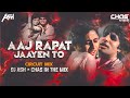 Aaj Rapat Jaaye To Circuit Mix DJ Ash X Chas In The Mix Amitabh Badal Me Bijli Bar Bar Chamke