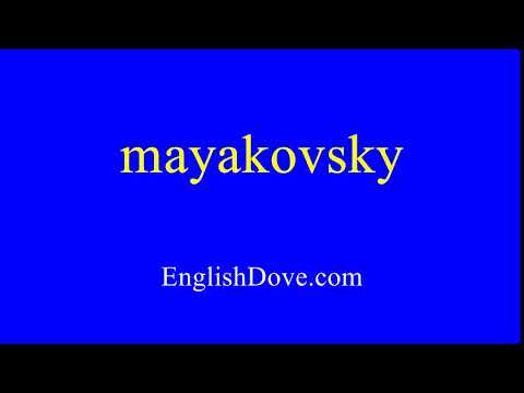 How to pronounce mayakovsky in American English.