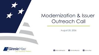 8.20.2026 Modernization and Issuer Outreach Call