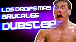 Los Drops mas Brutales del Dubstep [NO MAINSTREAM]