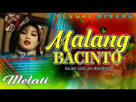 Melati - MALANG BACINTO || Disco Reggae Mix Minang Nostalgia || (Official Music Video)