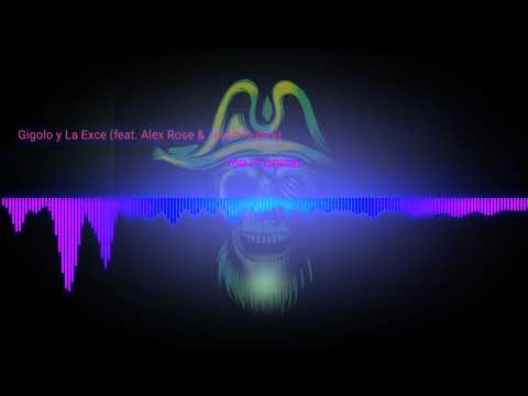 Me Fronteo-Gigolo Y La Exce (Feat. Alex Rose Y Justin Quiles)