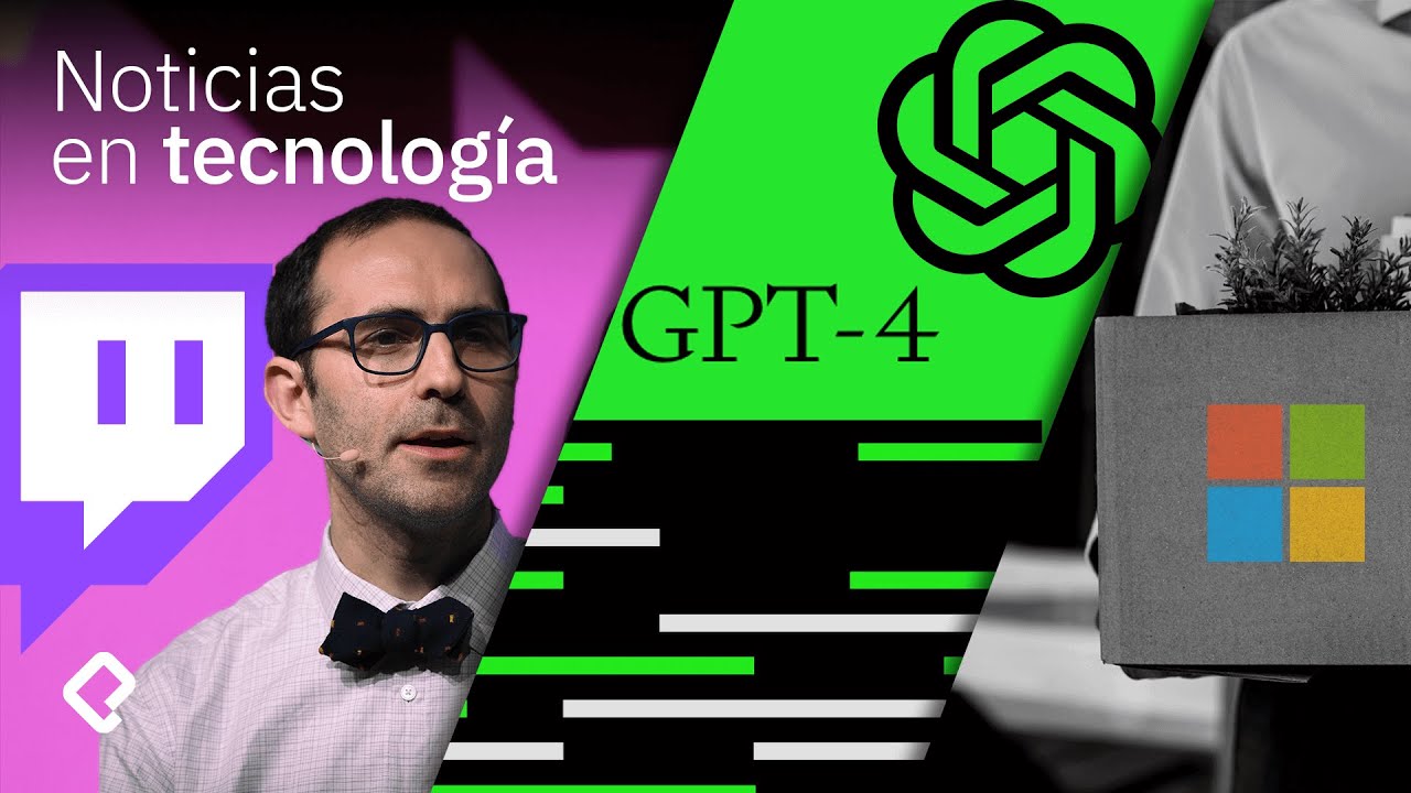 GPT4: ¿La IA más humana? | CEO de Twitch renuncia | NOTICIAS