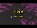 Lucky Daye - Over (Lyrics) | cause i thought it was over got me thinking my feelings over
