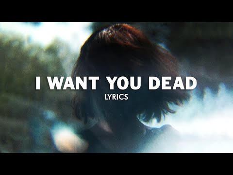Two Feet & Allie Cabal - I Want You Dead (Lyrics)