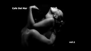 Cafe Del Mar Full Album  - Chill Out Music - Lounge Music