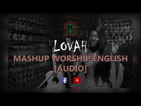 Lovah - Mashup Worship English [Audio]