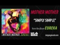 Simply Simple by Mother Mother