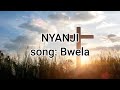 Bwela By NYANJI SDA Youth Choir