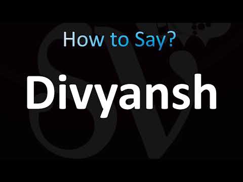 How to Pronounce Divyansh