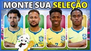 ⚽ MONTE SUA SELEÇÃO BRASILEIRA | Especial Copa do Mundo 2026 | #buuquiz #quiz #copadomundo