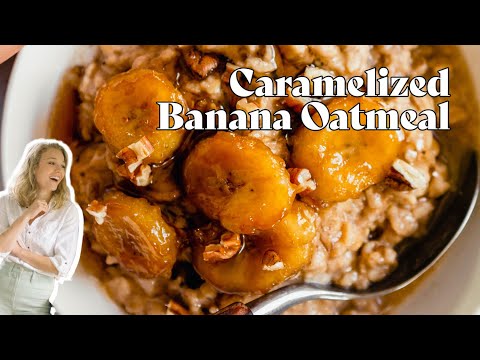 Caramelized Banana Oatmeal