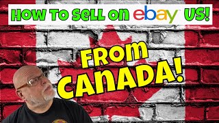How to Sell on eBay US from Canada in US $$ All You Need to know about .com vs .ca