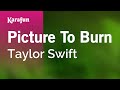Picture To Burn - Taylor Swift | Karaoke Version | KaraFun