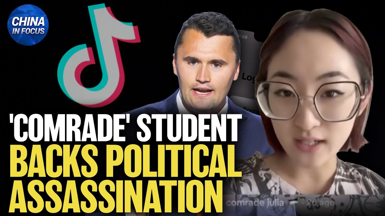 TikToker Backs Political Assassination After Charlie Kirk’s Death | China in Focus