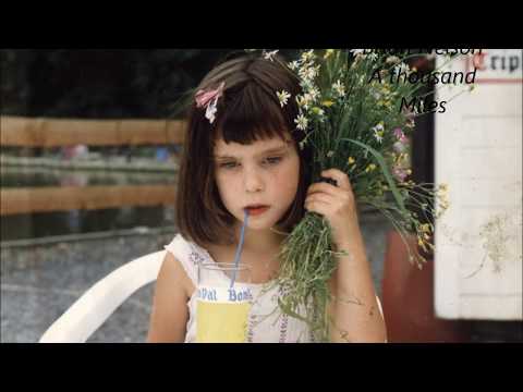 Brian Nelson 19.  A thousand Miles