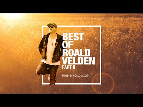Best Of Roald Velden Part II (Melodic Progressive House Mix)