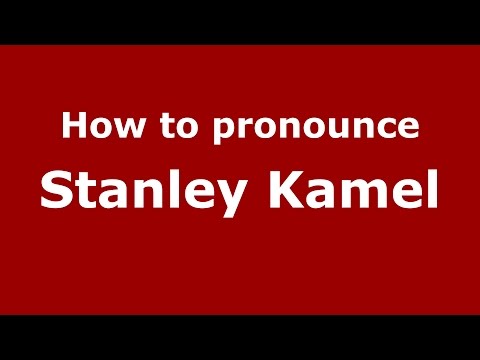How to pronounce Stanley Kamel (American English/US) - PronounceNames.com