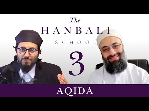 The Hanbali School Part 3: 'Aqida, with Dr. Hatem Alhaj