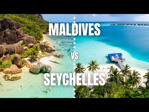 WHICH ONE IS BETTER?  SEYCHELLES compared to MALDIVES