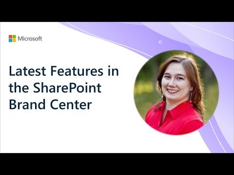 Latest Features in the SharePoint Brand Center
