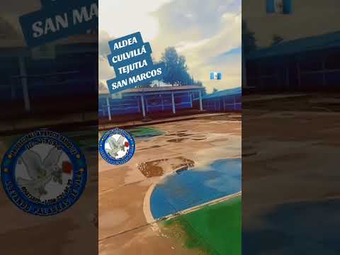Aldea Culvilla Tejutla San Marcos.