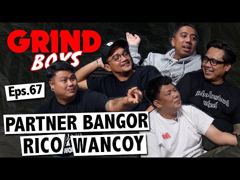 Grind Boys Eps. 67 - Partner Bangor Rico Wancoy