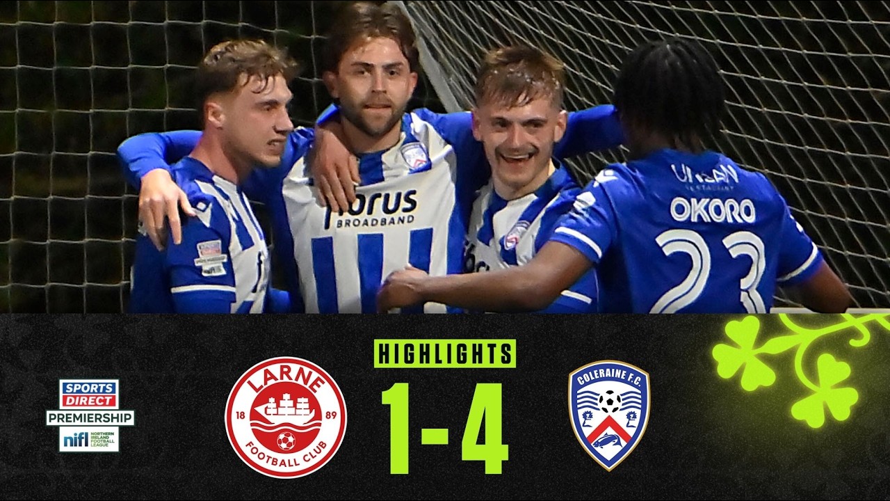 Larne vs Coleraine Highlights