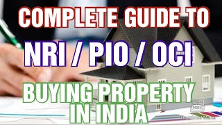 NRI/PIO/OCI CARD HOLDER PURCHASING PROPERTY IN INDIA// GPA BY NRI//COMPLETE GUIDE