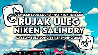Download lagu DJ RUJAK ULEG NIKEN SALINDRY SLOWW REVERB VIRAL TIKTOK FULL SONG mp3
