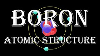 #Atomic Structure of #Boron