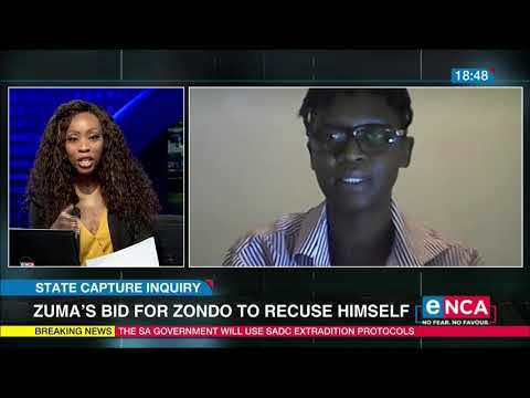 State capture Zuma's bid to have Zondo recuse himself