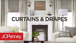 Choosing Curtains and Drapes | JCPenney Custom Decorating