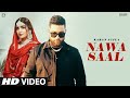 Nawa Saal (Official Video) Karan Aujla New Song 2023 New Punjabi Song 2023 Latest Punjabi Songs 2023