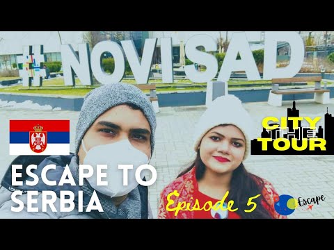 Novi Sad City tour | Places to visit in Novi Sad,Serbia | Europe | Post Covid Travel |Escape